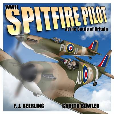 WWII Spitfire Pilot: In the Battle of Britain