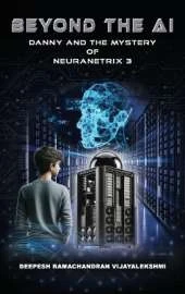 Beyond the AI: Danny and the Mystery of NeuraNetrix 3