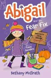Abigail and the Fear Fix: Welcome to Camp Courage!