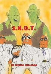 S. N. O. T.