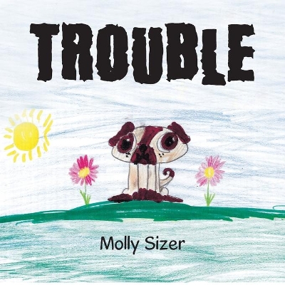 Trouble