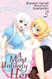 A Most Unlikely Hero, Volume 3