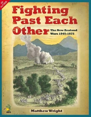 Fighting Past Each Other: The New Zealand Wars
