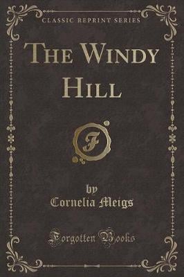 The Windy Hill (Classic Reprint)