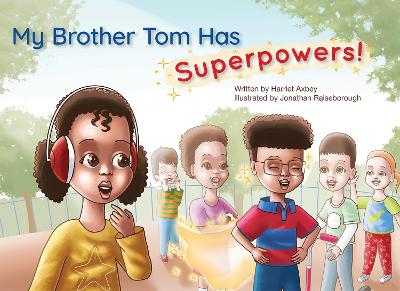 My Brother Tom Has Superpowers