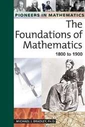 The Foundations of Mathematics: 1800 to 1900