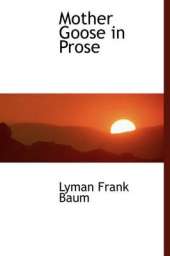 Mother Goose in Prose