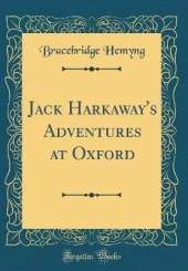 Jack Harkaway's Adventures at Oxford (Classic Reprint)