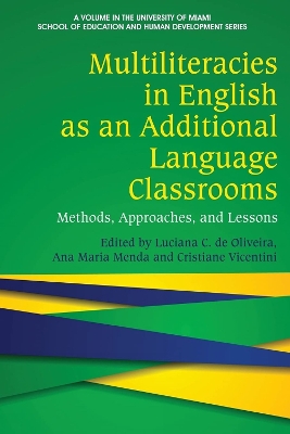 Multiliteracies in English as an Additional Language Classrooms: Methods, Approaches, and Lessons