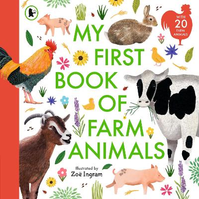 My First Book of Farm Animals: Packed with facts and beautiful illustrations, the perfect gift for animal-lovers age 4+!