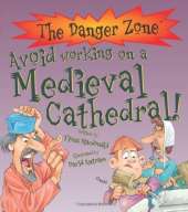 Avoid Working On A Medieval Cathedral!