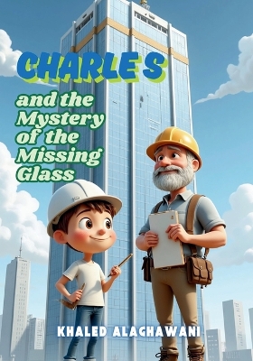 Charles and the Mystery of the Missing Glass