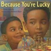 Because You're Lucky