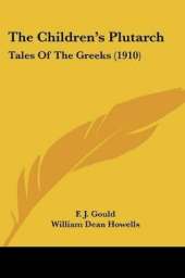 The Children's Plutarch: Tales Of The Greeks (1910)
