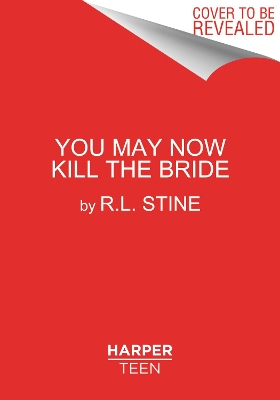 You May Now Kill the Bride