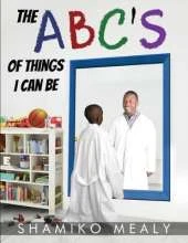 The Abc's of Things I Can be