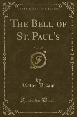 The Bell of St. Paul's, Vol. 3 of 3 (Classic Reprint)