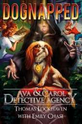 Dognapped (Book 4): Ava & Carol Detective Agency