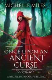 Once Upon an Ancient Curse: A Red Riding Hood Retelling
