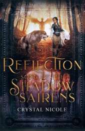 Reflection: Song of the Shadow Sairens