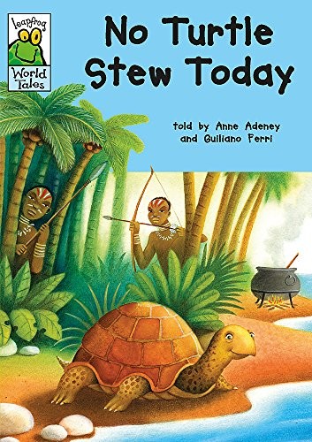 Leapfrog World Tales: No Turtle Stew Today
