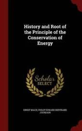 History and Root of the Principle of the Conservation of Energy