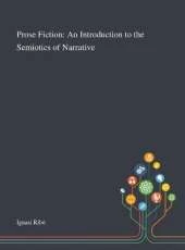 Prose Fiction: An Introduction to the Semiotics of Narrative