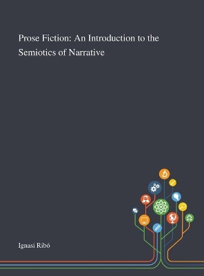 Prose Fiction: An Introduction to the Semiotics of Narrative