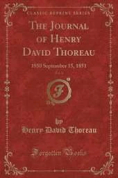 The Journal of Henry David Thoreau, Vol. 2: 1850 September 15, 1851 (Classic Reprint)