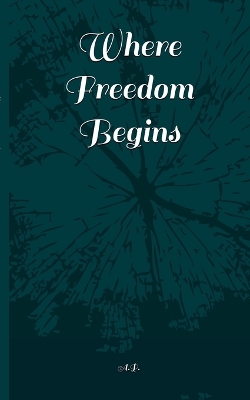 Where freedom begins