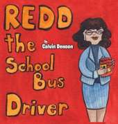 Redd the School Bus Driver