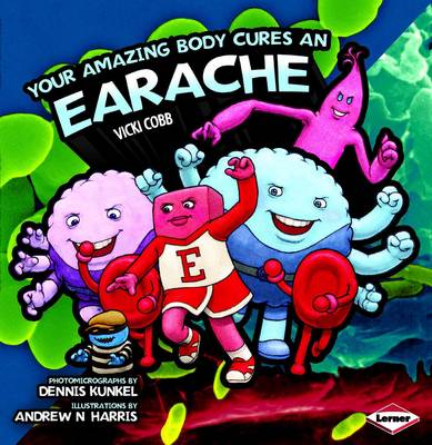 Your Amazing Body Cures an Earache