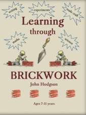 Learning through Brickwork