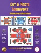 Kindergarten Worksheets (Cut and Paste Transport): 20 Full-Color Cut and Paste Kindergarten 3D Activity Sheets Designed to Develop Visuo-Perceptual Skills in Preschool Children.