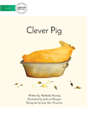 Clever Pig