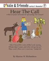 Hear The Call: with scriptural reference to spreading The Gospel
