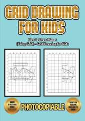 How to Draw Planes (Using Grids) - Grid Drawing for Kids: This book will show you how to draw an airplane easy way, using a step by step approach. Includes practise on how to draw an airplane nose, a jet plane and plane wings.