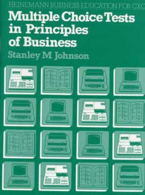 Multiple Choice Tests on Principles of Business