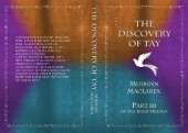 The Discovery of Tay: Part 3 of the Kolm Trilogy