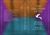 The Discovery of Tay: Part 3 of the Kolm Trilogy