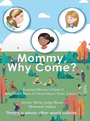 Mommy, Why Come?