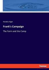 Frank's Campaign: The Farm and the Camp