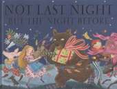 Not Last Night But The Night Before