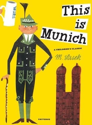 This Is Munich: A Children's Classic