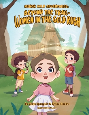 Beyond the Trail - Women in the Gold Rush