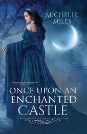 Once Upon an Enchanted Castle