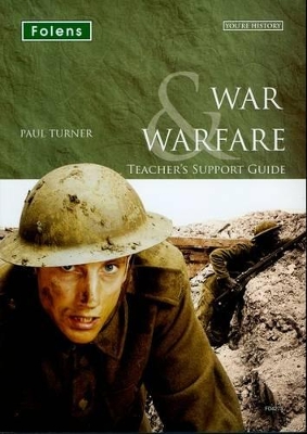 You're History: War & Warfare Teacher's Support Guide