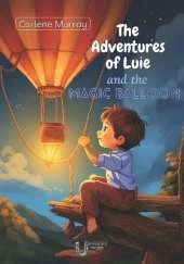 The Adventures of Luie and the magic balloon