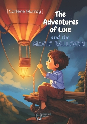 The Adventures of Luie and the magic balloon