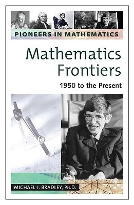 Mathematics Frontiers: 1950 to the Present